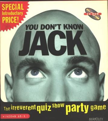  Yes… Yes! You Need To Try You Don't Know Jack for Unforgettable Laughter and Trivia Mayhem